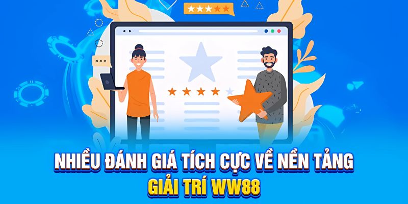 Đánh giá tích cực thành viên dành cho nhà cái