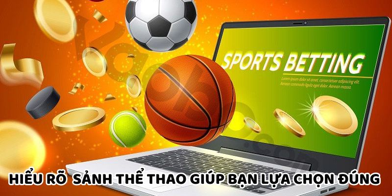 Hiểu rõ về các sảnh thể thao giúp bạn lựa chọn đúng