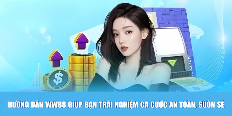Quy trình hướng dẫn từ A đến Z giúp trải nghiệm cá cược an toàn