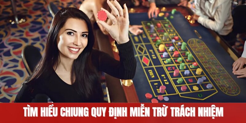 Tìm hiểu chung quy định miễn trừ trách nhiệm